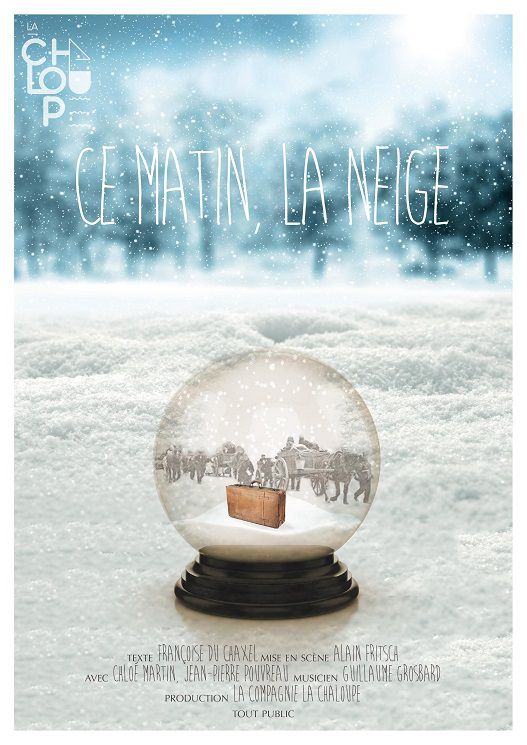 Image représentant l'affiche du spectacle "Ce matin, le neige"