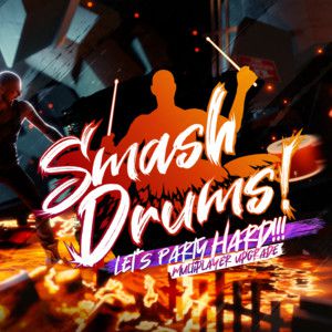 Smash drums