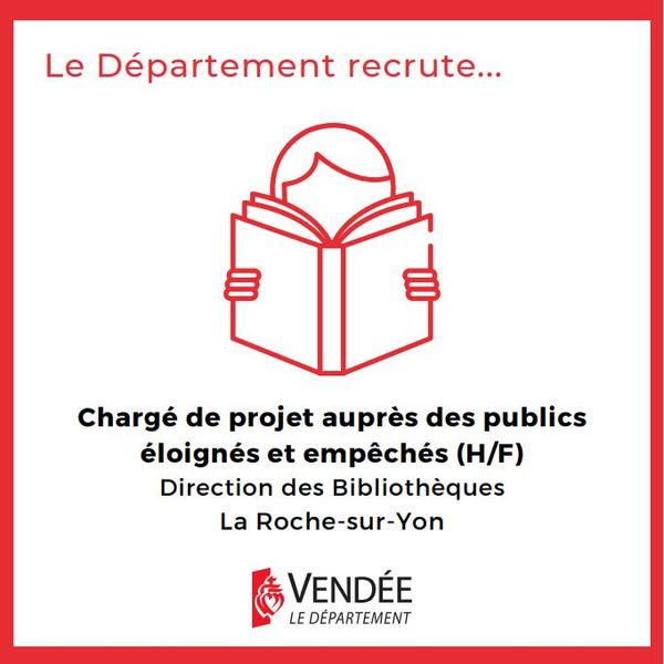 affiche rouge et blanc avec mention le département recrute chargé de projet auprès des publics empêchés et éloignés H/F Direction des Bibliothèques La Roche-sur-Yon avec Logo du Département